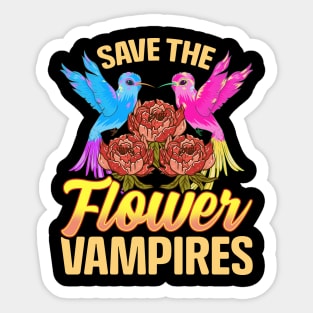 Save The Flower Vampires Adorable Hummingbird Pun Sticker